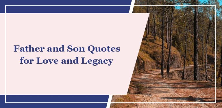 57 Father and Son Quotes for Love and Legacy