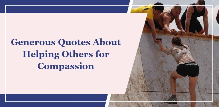 68 Generous Quotes About Helping Others for Compassion