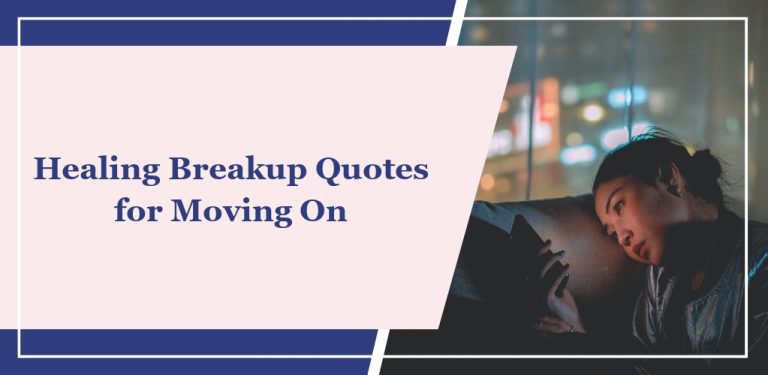 60+ Healing Breakup Quotes for Moving On