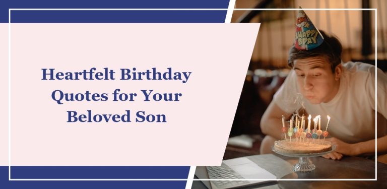 37 Heartfelt Birthday Quotes for Your Beloved Son