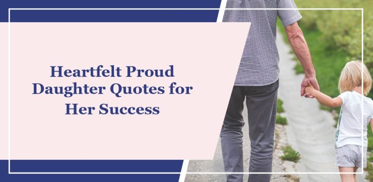 60 Heartfelt ‘Proud Daughter’ Quotes for Her Success