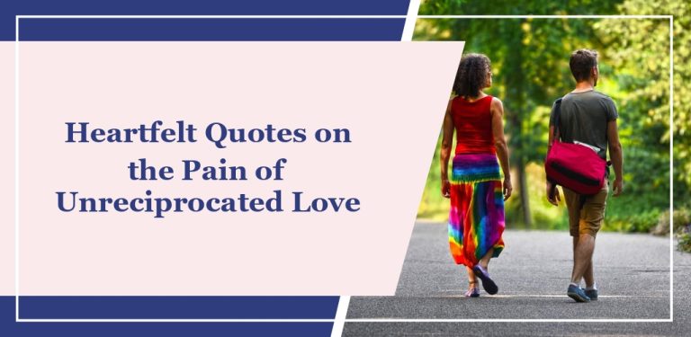 50 Heartfelt Quotes on the Pain of Unreciprocated Love