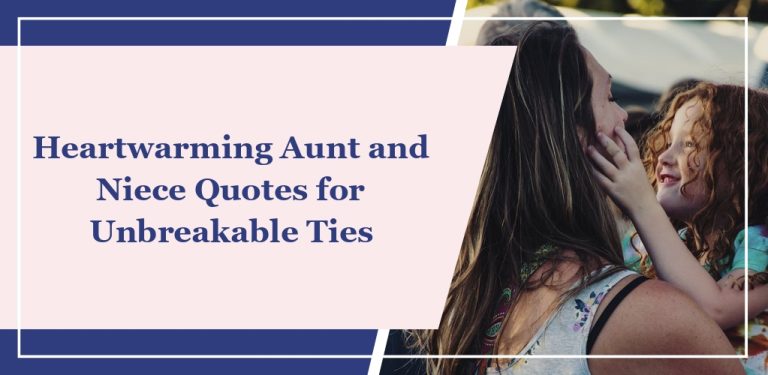 70 Heartwarming Aunt and Niece Quotes for Unbreakable Ties