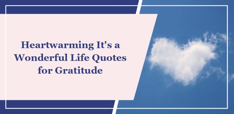 62 Heartwarming It’s a Wonderful Life Quotes for Gratitude