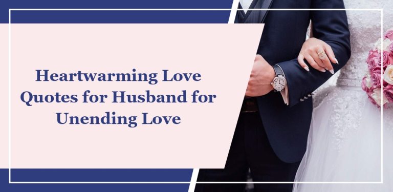 65 Heartwarming Love Quotes for Husband for Unending Love