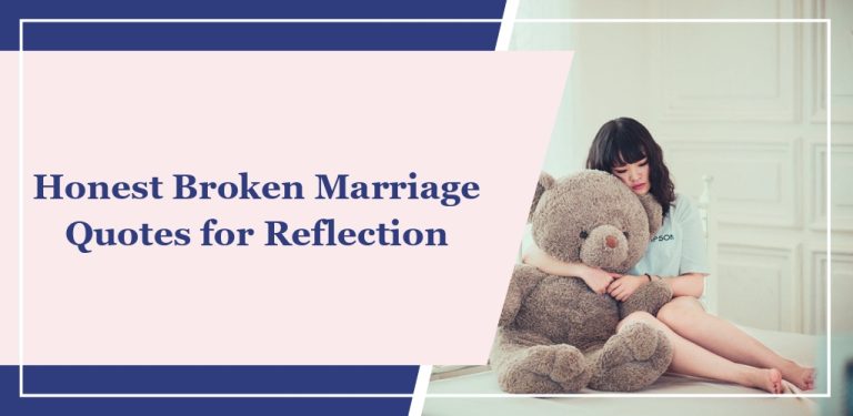 61 Honest Broken Marriage Quotes for Reflection