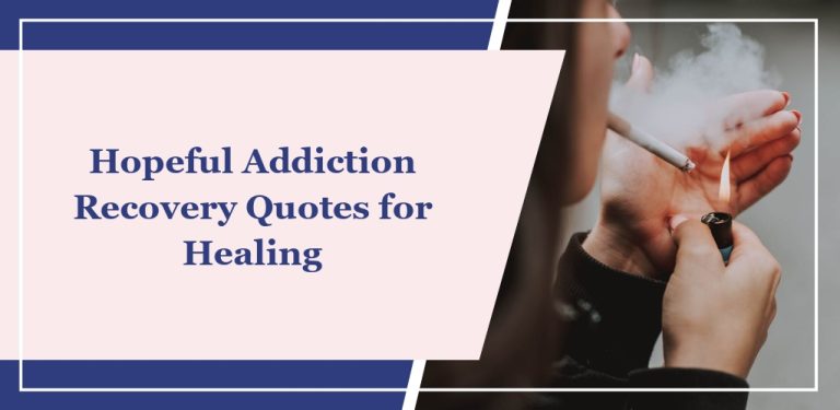 130 Hopeful Addiction Recovery Quotes for Healing