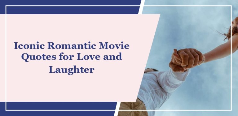 46 Iconic Romantic Movie Quotes for Love and Laughter