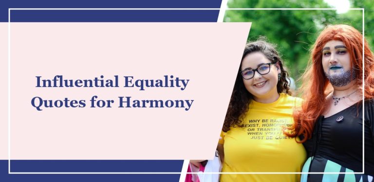 65 Influential Equality Quotes for Harmony
