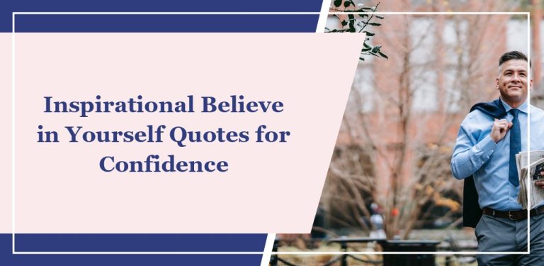 65 Inspirational ‘Believe in Yourself’ Quotes for Confidence