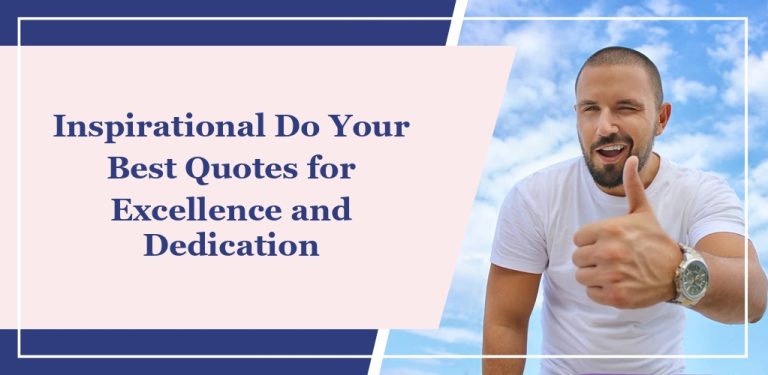 72 Inspirational ‘Do Your Best’ Quotes for Excellence and Dedication