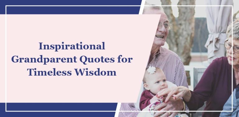 65 Inspirational Grandparent Quotes for Timeless Wisdom
