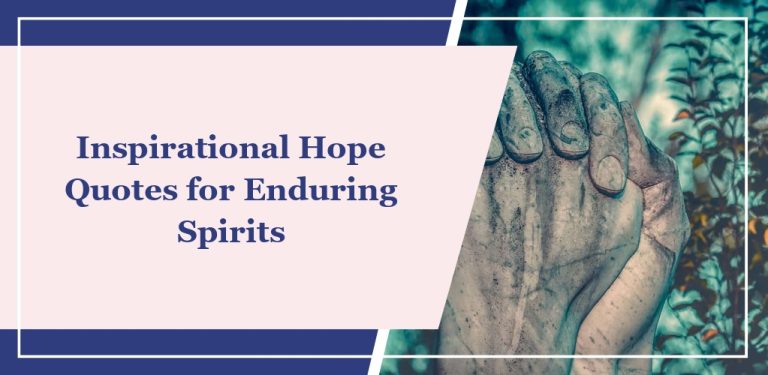 75 Inspirational Hope Quotes for Enduring Spirits