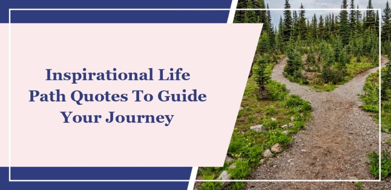 50 Inspirational Life Path Quotes to Guide Your Journey