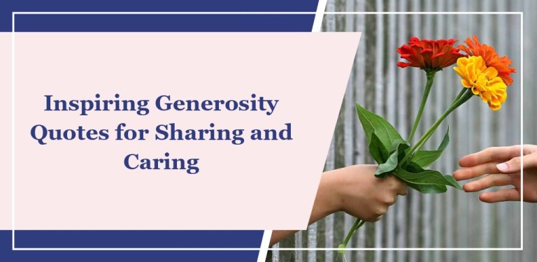 60+ Inspiring Generosity Quotes for Sharing and Caring