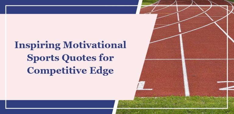 60+ Inspiring Motivational Sports Quotes for Competitive Edge