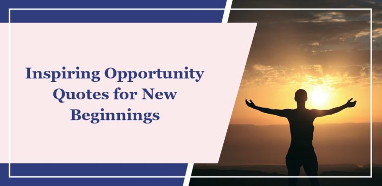 60 Inspiring Opportunity Quotes for New Beginnings