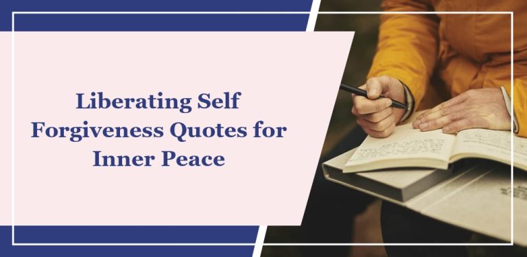 59 Liberating Self Forgiveness Quotes for Inner Peace