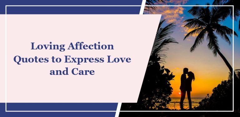 80+ Loving Affection Quotes to Express Love and Care