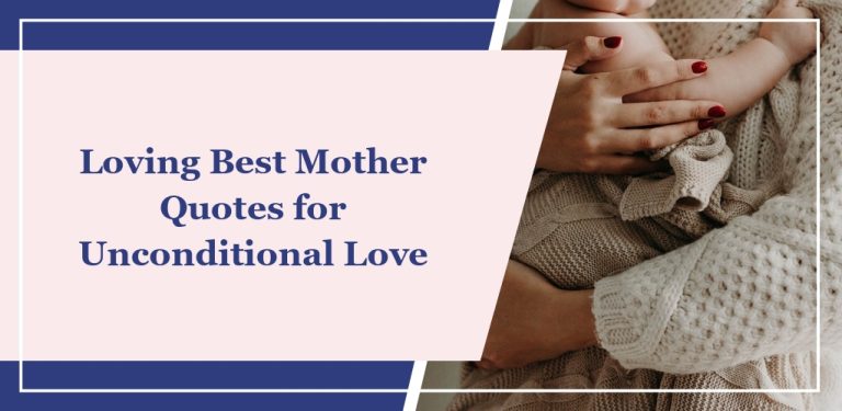 60+ Loving Best Mother Quotes for Unconditional Love