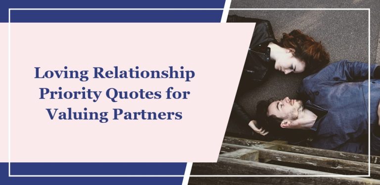 63 Loving ‘Relationship Priority’ Quotes for Valuing Partners