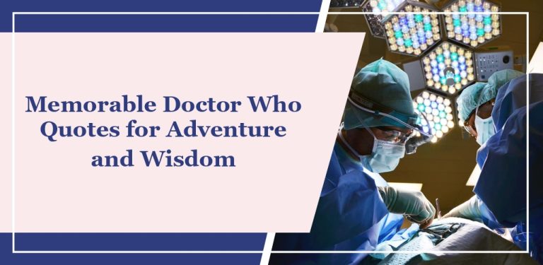 54 Memorable Doctor Who Quotes for Adventure and Wisdom