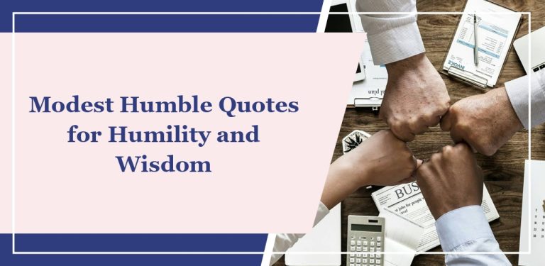 68 Modest Humble Quotes for Humility and Wisdom
