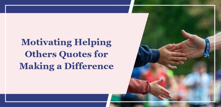 75 Motivating Helping Others Quotes for Making a Difference