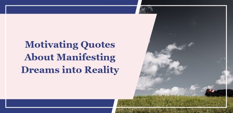 70 Motivating Quotes About Manifesting Dreams into Reality
