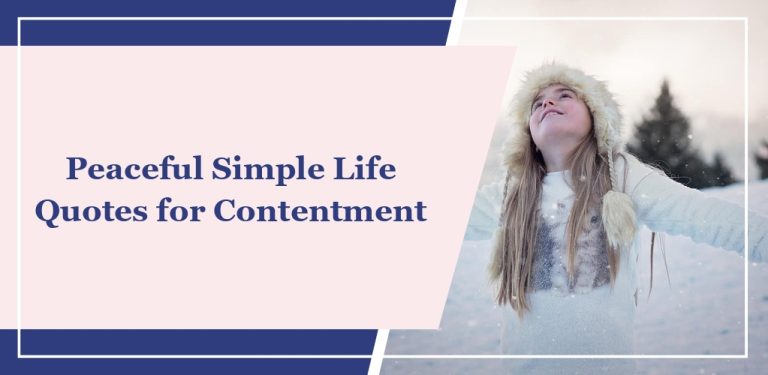 69 Peaceful ‘Simple Life’ Quotes for Contentment