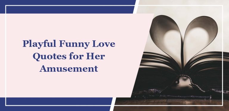 52 Playful Funny Love Quotes for Her Amusement