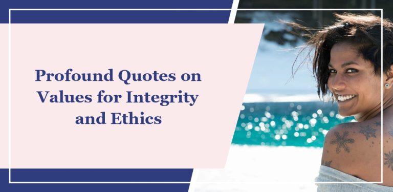 49 Profound Quotes on Values for Integrity and Ethics