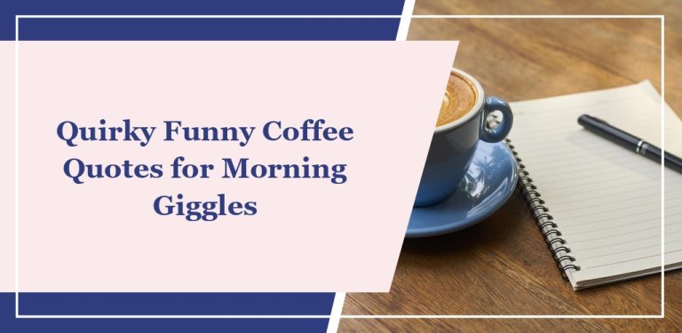 60 Funny Coffee Quotes for Morning Giggles