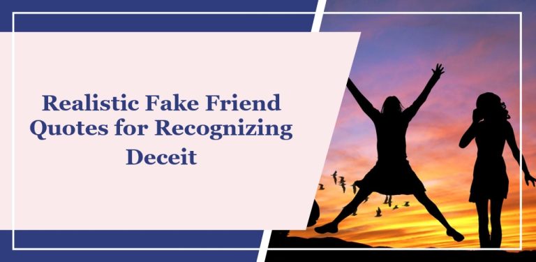60+ Realistic ‘Fake Friend’ Quotes for Recognizing Deceit
