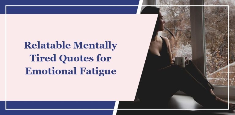80 Relatable ‘Mentally Tired’ Quotes for Emotional Fatigue