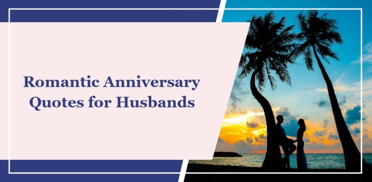 70 Romantic Anniversary Quotes for Husbands