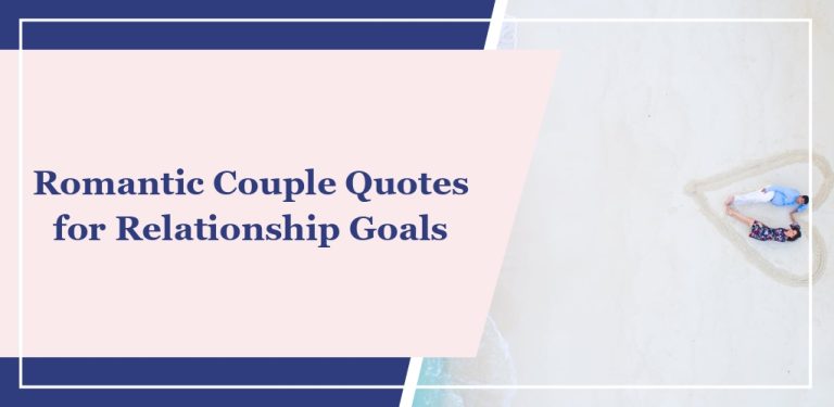 70+ Romantic Couple Quotes for Relationship Goals