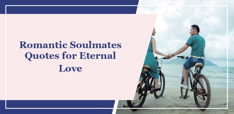 66 Romantic Soulmates Quotes for Eternal Love