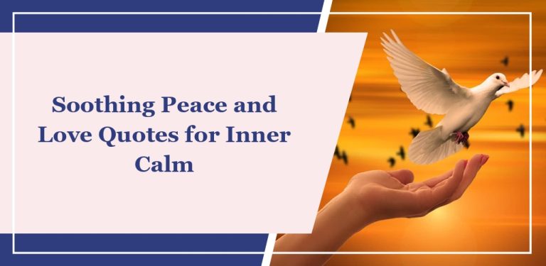 70 Soothing ‘Peace and Love’ Quotes for Inner Calm