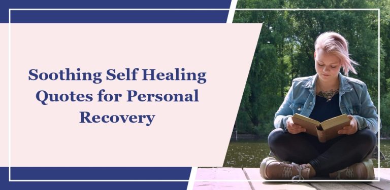 62 Soothing Self Healing Quotes for Personal Recovery