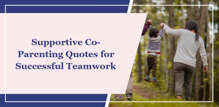 60+ Supportive Co-Parenting Quotes for Successful Teamwork