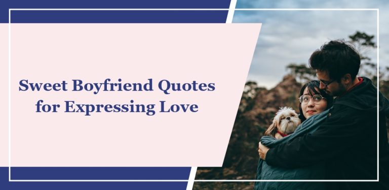 60+ Sweet Boyfriend Quotes for Expressing Love