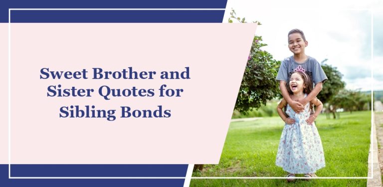 72 Sweet Brother and Sister Quotes for Sibling Bonds