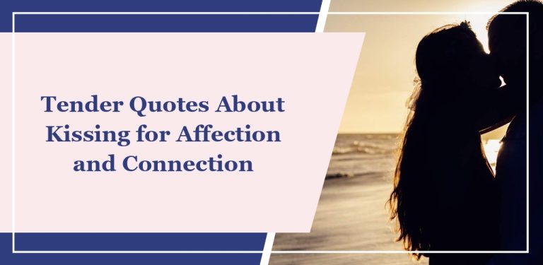 75 Tender Quotes About Kissing for Affection and Connection
