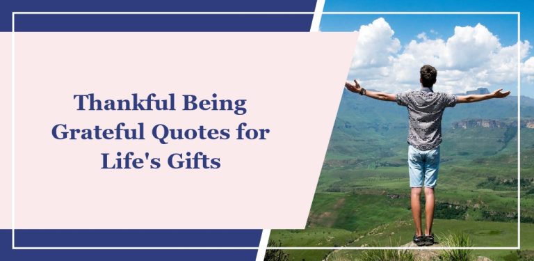 73 Thankful Being Grateful Quotes for Life’s Gifts