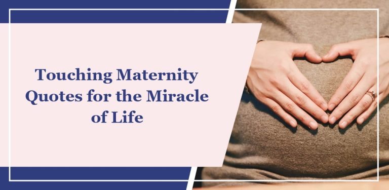 66 Touching Maternity Quotes for the Miracle of Life