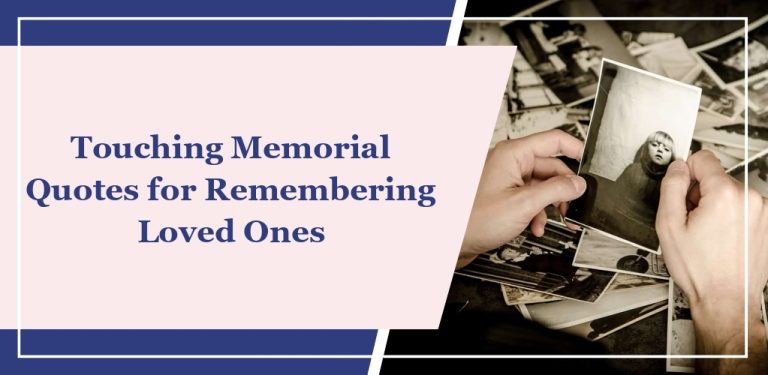 57 Touching Memorial Quotes for Remembering Loved Ones