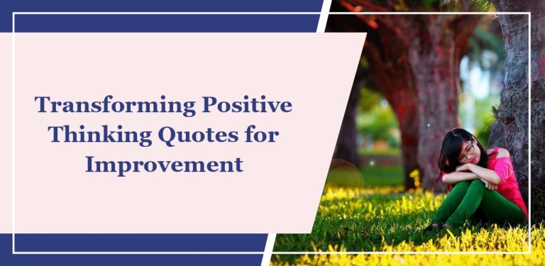 50+ Transforming ‘Positive Thinking’ Quotes for Improvement