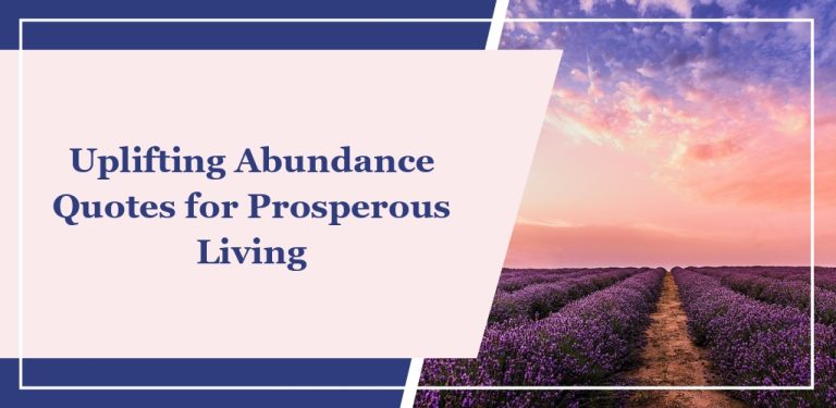 65 Uplifting Abundance Quotes for Prosperous Living
