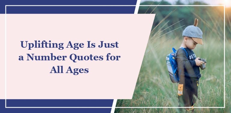 75 Uplifting ‘Age Is Just a Number’ Quotes for All Ages